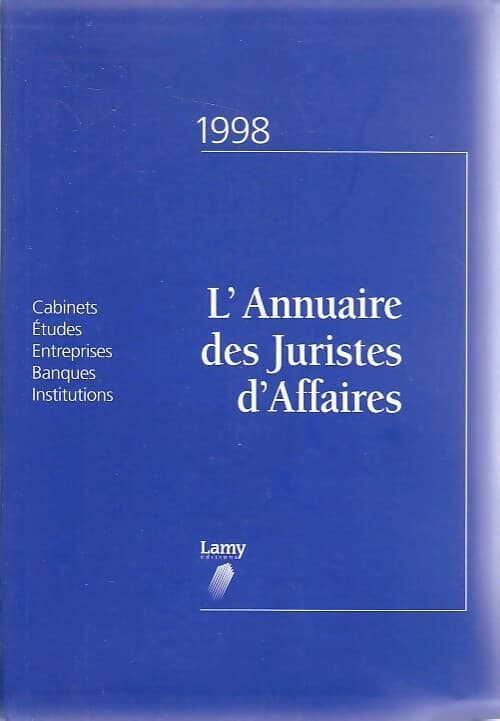 L'annuaire des juristes d'affaire 1998 - Inconnu